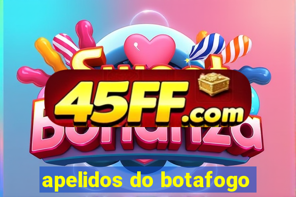 apelidos do botafogo